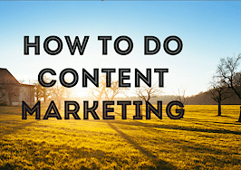 How-to-do-content-marketing-right