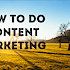 How-to-do-content-marketing-right