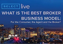 What is the best real estate broker business model -- for the consumer, the agent and the broker?