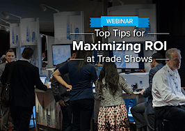 Top tips for maximizing your trade show ROI