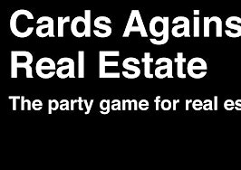cards against real estate