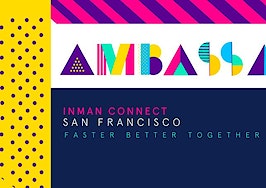 Inman selects Ambassadors for Connect San Francisco 2018