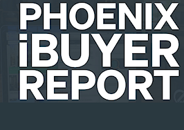 The Phoenix iBuyer Report: featuring Zillow as iBuyer