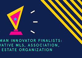 Meet the Inman Innovator finalists: Most Innovative MLS, Association or Real Estate Organization