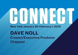 Connect the Speakers: 'Chopped' creator Dave Noll on knowing your 'one-click' sentence