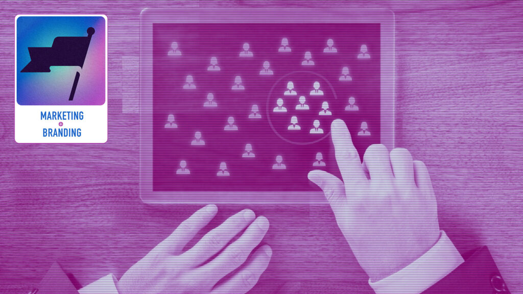 Who’s your target audience? 5 key groups to focus on