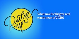 Pulse: Readers share the biggest real estate news of 2020