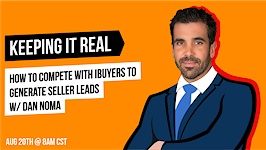 Watch: Compete with iBuyers to generate seller leads