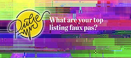 Pulse: What are your top listing faux pas?