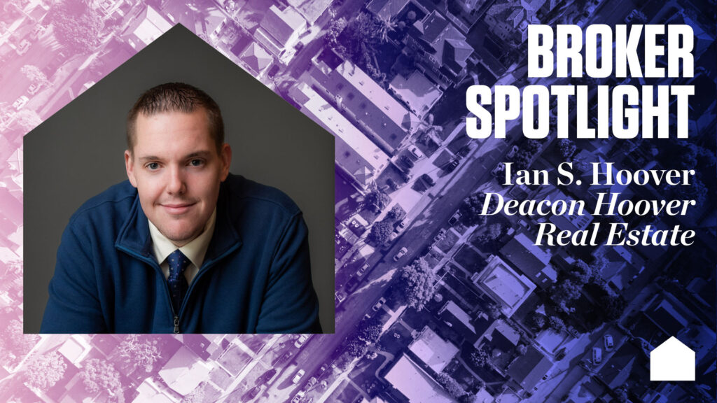 Broker Spotlight: Ian S. Hoover, Deacon Hoover Real Estate