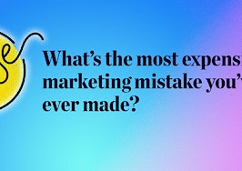 What's the most expensive marketing mistake you've ever made? Pulse