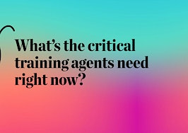 Here's the critical training you say agents need right now
