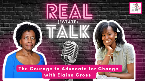Real (Estate) Talk: The courage to advocate for change with Elaine Gross
