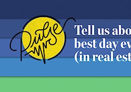 Tell us about your best day ever (in real estate): Pulse
