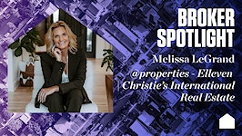 Broker Spotlight: Melissa LeGrand, @properties — Elleven | Christie's International Real Estate