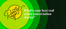 Here are your best real estate conversation starters: Pulse