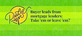 When it comes to buyer leads from mortgage lenders, you'll take 'em