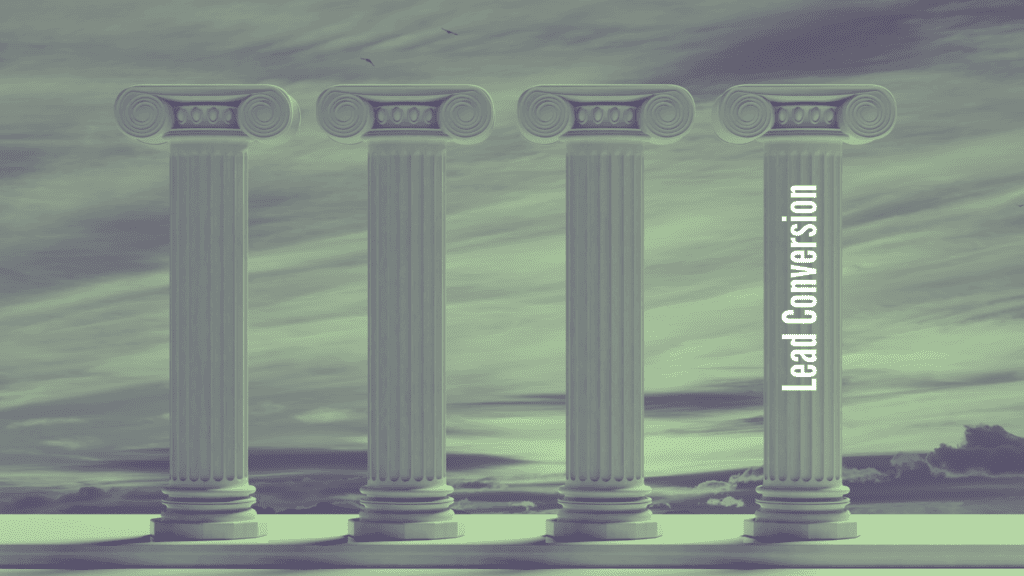 Lead gen is not enough. Here's how to nail down lead conversion