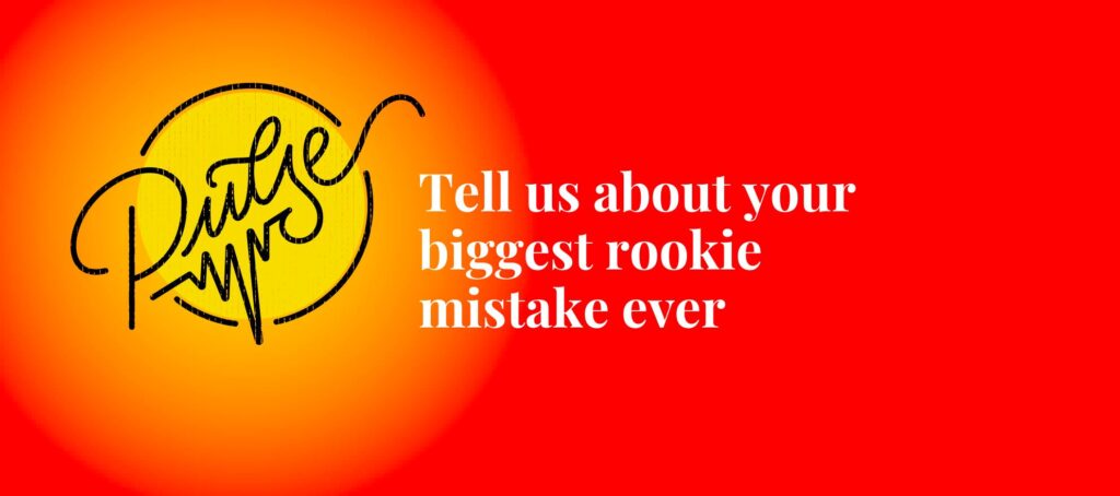 Here are your biggest rookie mistakes ever: Pulse