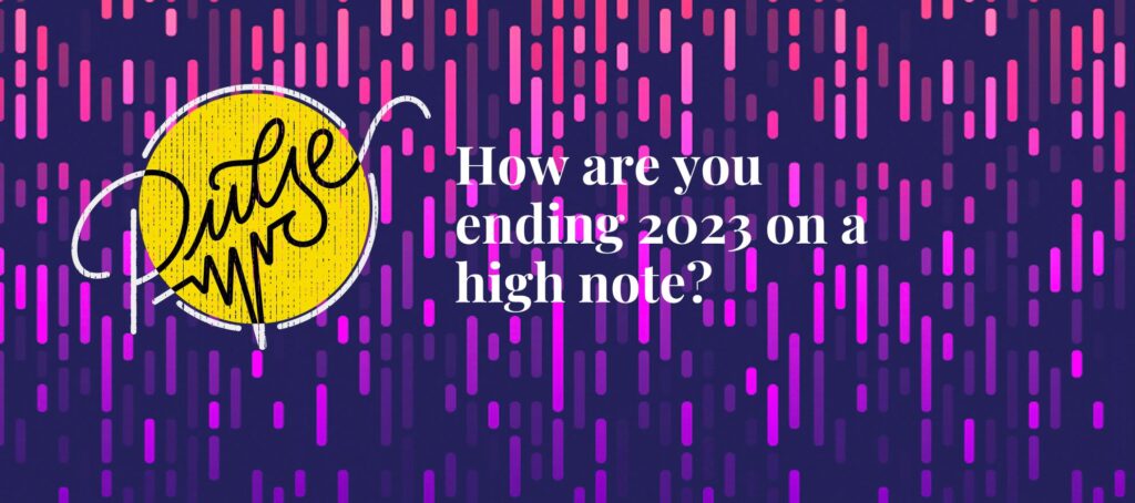 How are you ending 2023 on a high note? Pulse