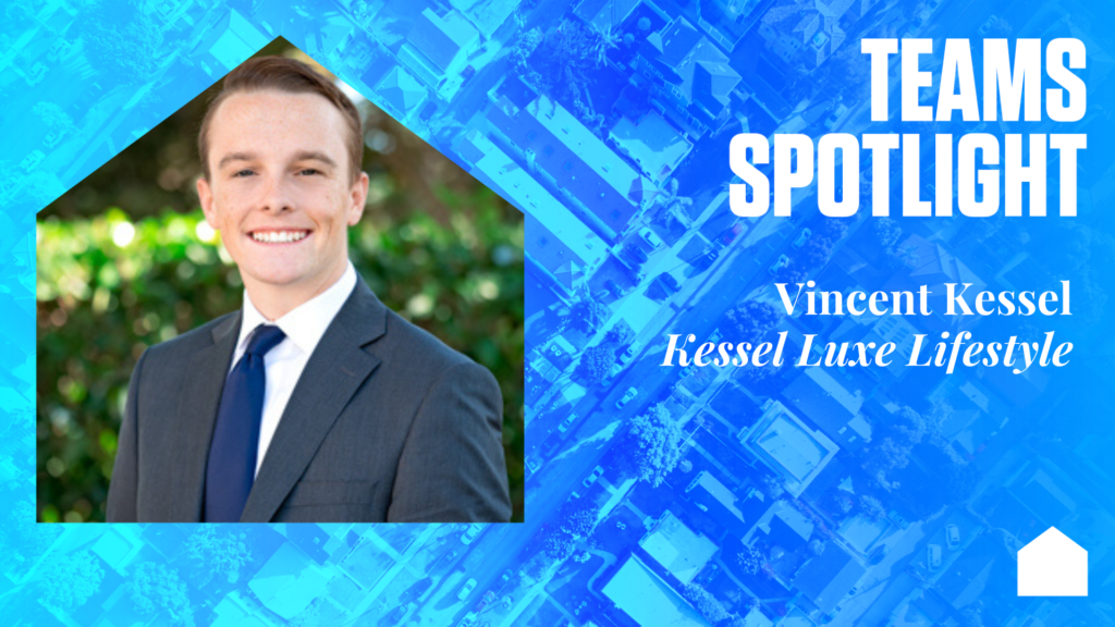 Teams Spotlight: Vincent Kessel, Kessel Luxe Lifestyle
