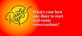 Here are your best one-liners for real estate conversations