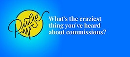Here are the craziest things you've heard about commissions: Pulse