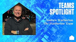 Teams Spotlight: Andrew Warburton, The Warburton Team