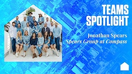 Teams Spotlight: Jonathan Spears, Spears Group at Compass