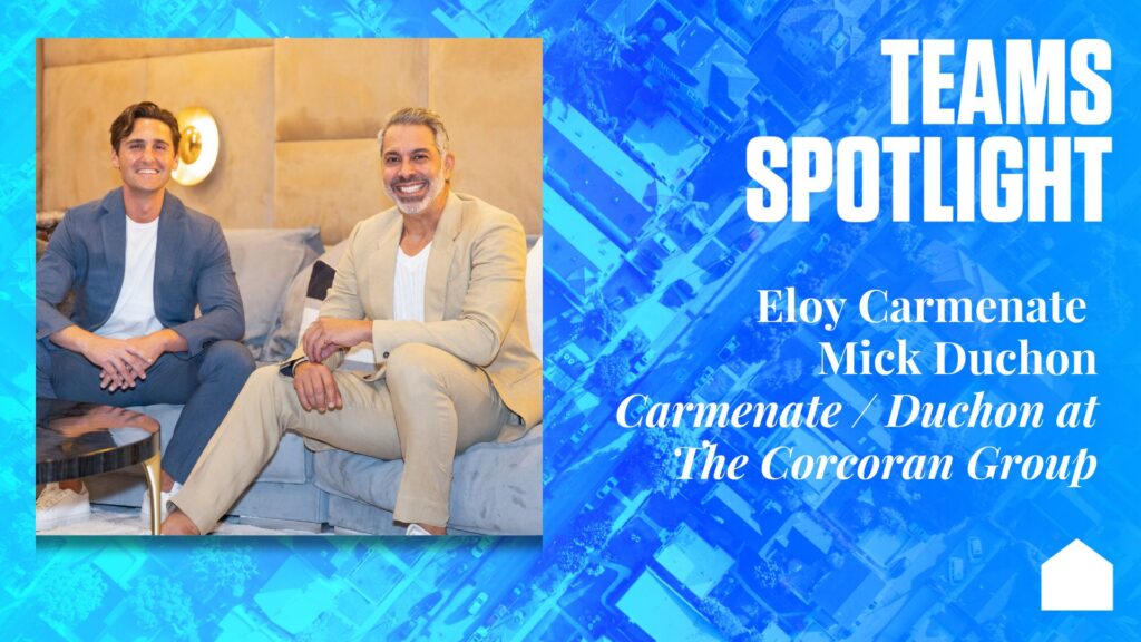 Teams Spotlight: Carmenate / Duchon at The Corcoran Group