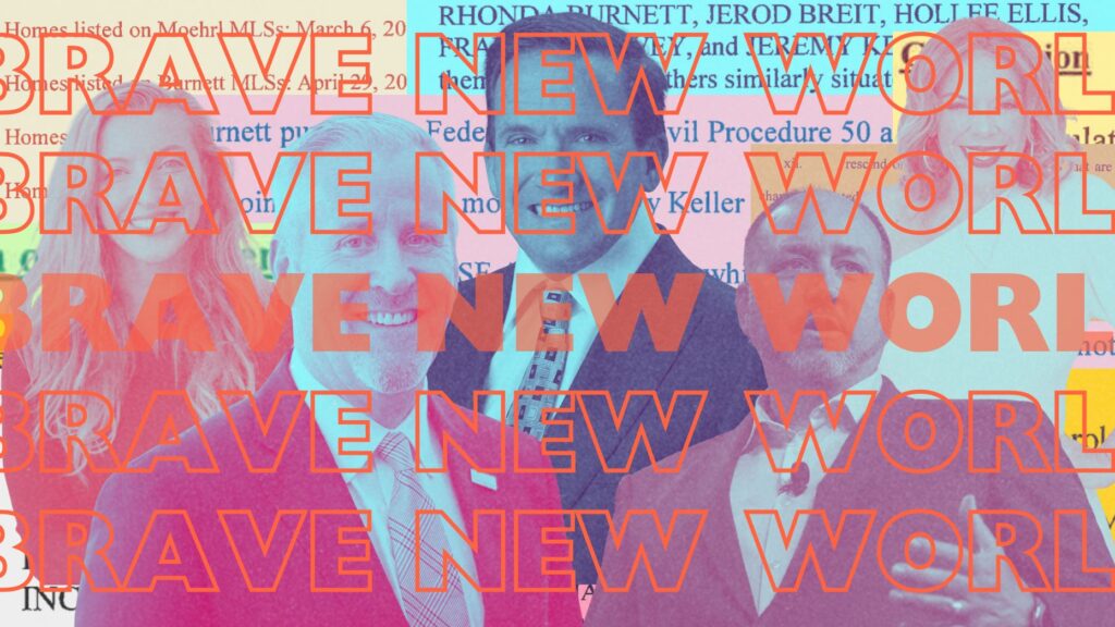 A brave new world awaits the real estate industry. Are you prepared?